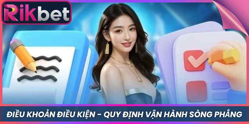 Điều Khoản Điều Kiện 1 Điều Khoản Điều Kiện - Quy Định Vận Hành Sòng Phẳng