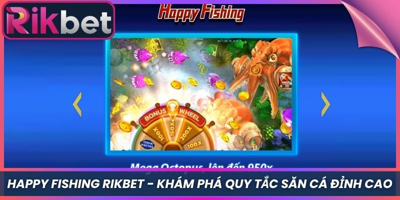 Happy Fishing Rikbet - Khám Phá Quy Tắc Săn Cá Đỉnh Cao 5 Happy Fishing Rikbet – Khám Phá Quy Tắc Săn Cá Đỉnh Cao