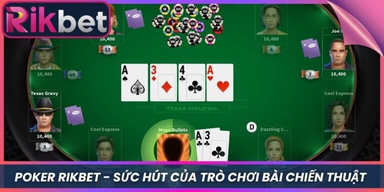 Poker Rikbet - Sức Hút Của Trò Chơi Bài Chiến Thuật 
