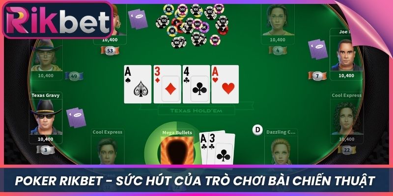 Poker Rikbet - Sức Hút Của Trò Chơi Bài Chiến Thuật 4 Poker Rikbet – Sức Hút Của Trò Chơi Bài Chiến Thuật