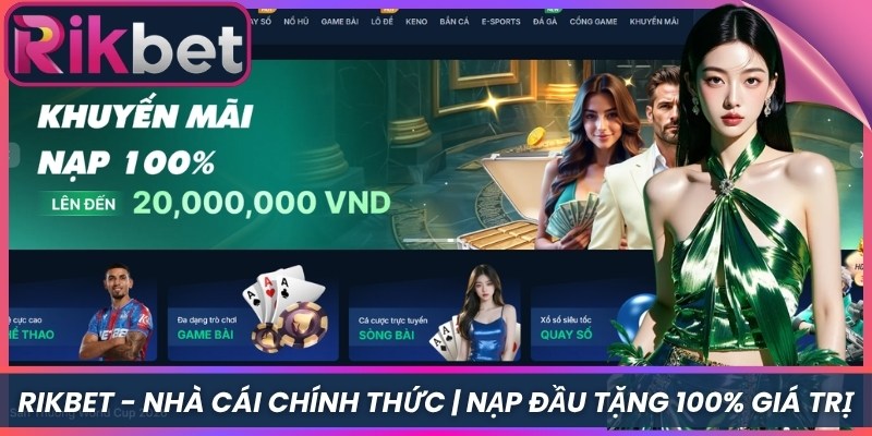 Rikbet 1 Rikbet - Nhà Cái Chính Thức | Nạp Đầu Tặng 100% Giá Trị