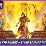 Tây Du Thần Khí Rikbet - Bí Kíp Săn Hũ Từ Chuyên Gia